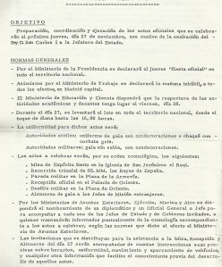 Operación Alborada -Fiesta Oficial -Misa del espíritu Santo -Recorrido Triunfal -Parada Militar -Recepción -Desfile Militar -Almuerzo misiones Extranjeras -
